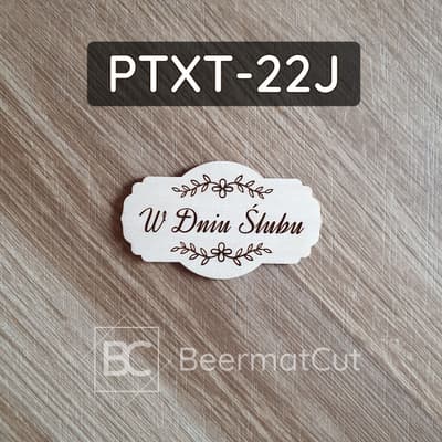 Tabliczka ze sklejki wycinana laserowo z napisem "W Dniu Ślubu" do dekoracji ślubnych.